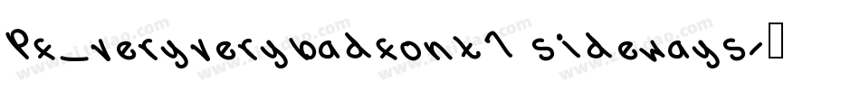 Pf_veryverybadfont7 sideways字体转换